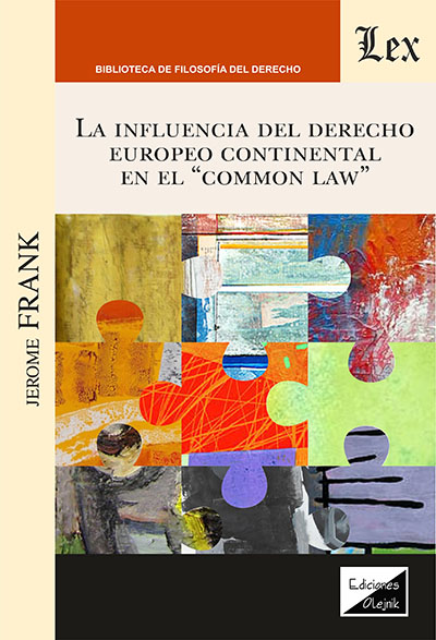 La influencia del Derecho europeo continental en el 'Common Law'. 9789564074191
