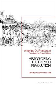 Historicizing the French Revolution. 9781350186903