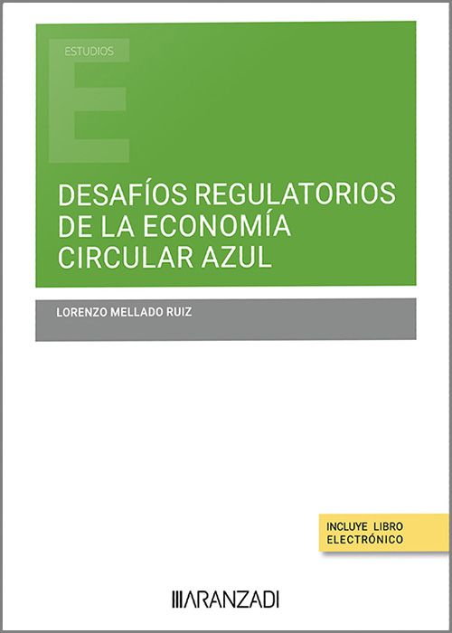 Desafíos regulatorios de la economía circular azul. 9788411624664
