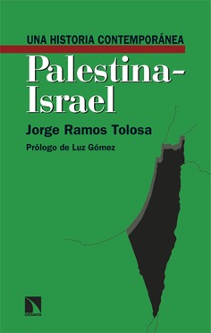 Una historia contemporánea de Palestina-Israel. 9788413528939