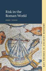 Risk in the Roman world. 9781108723213