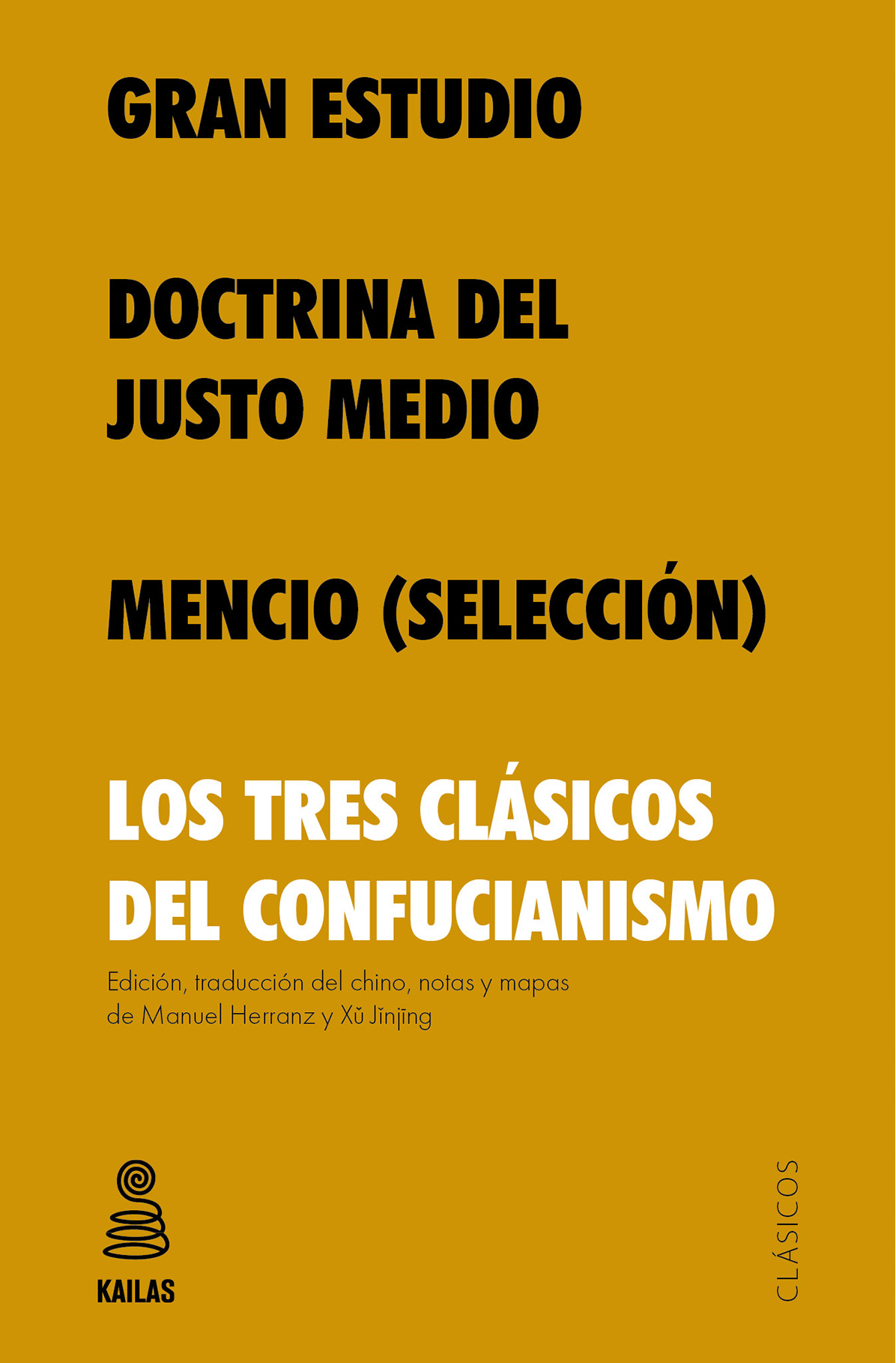 Gran Estudio; Doctrina del Justo Medio; Mencio (selección). 9788418345524