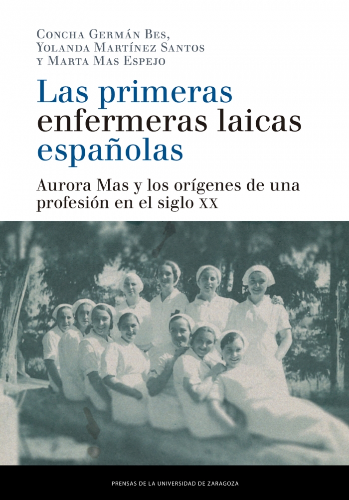 Las primeras enfermeras laicas españolas. 9788413400884