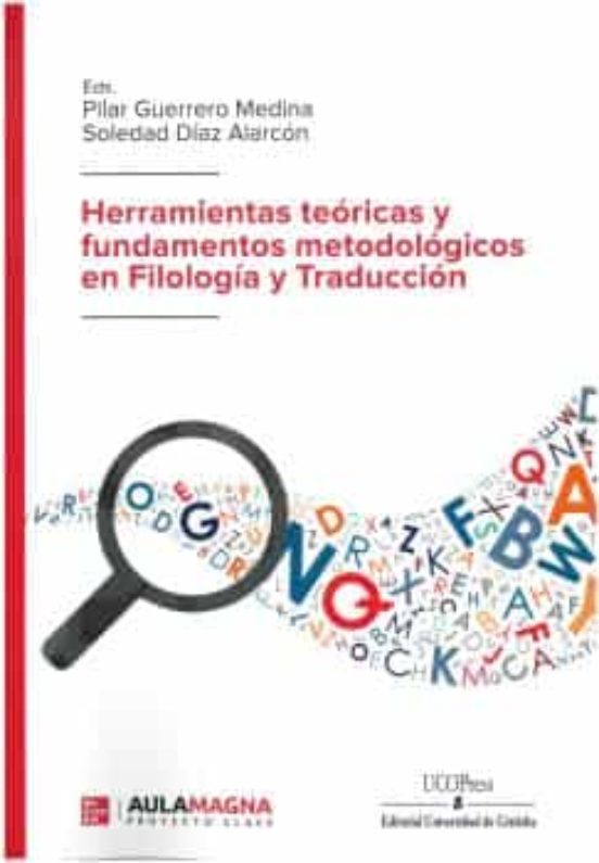 Herramientas teóricas y fundamentos metodológicos en Filología y Traducción