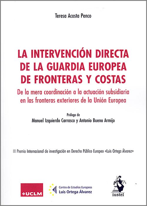 La intervención directa de la Guardia Europea de Fronteras y Costas. 9788498904420
