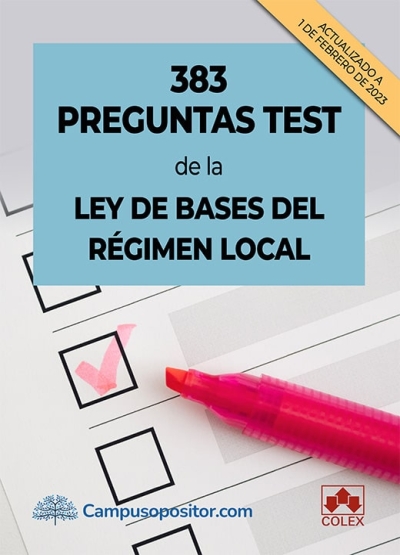 383 preguntas test de la Ley de Bases del Régimen Local. 9788413598062