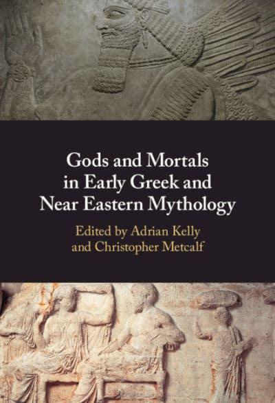 Gods and mortals in early Greek and Near Eastern mythology
