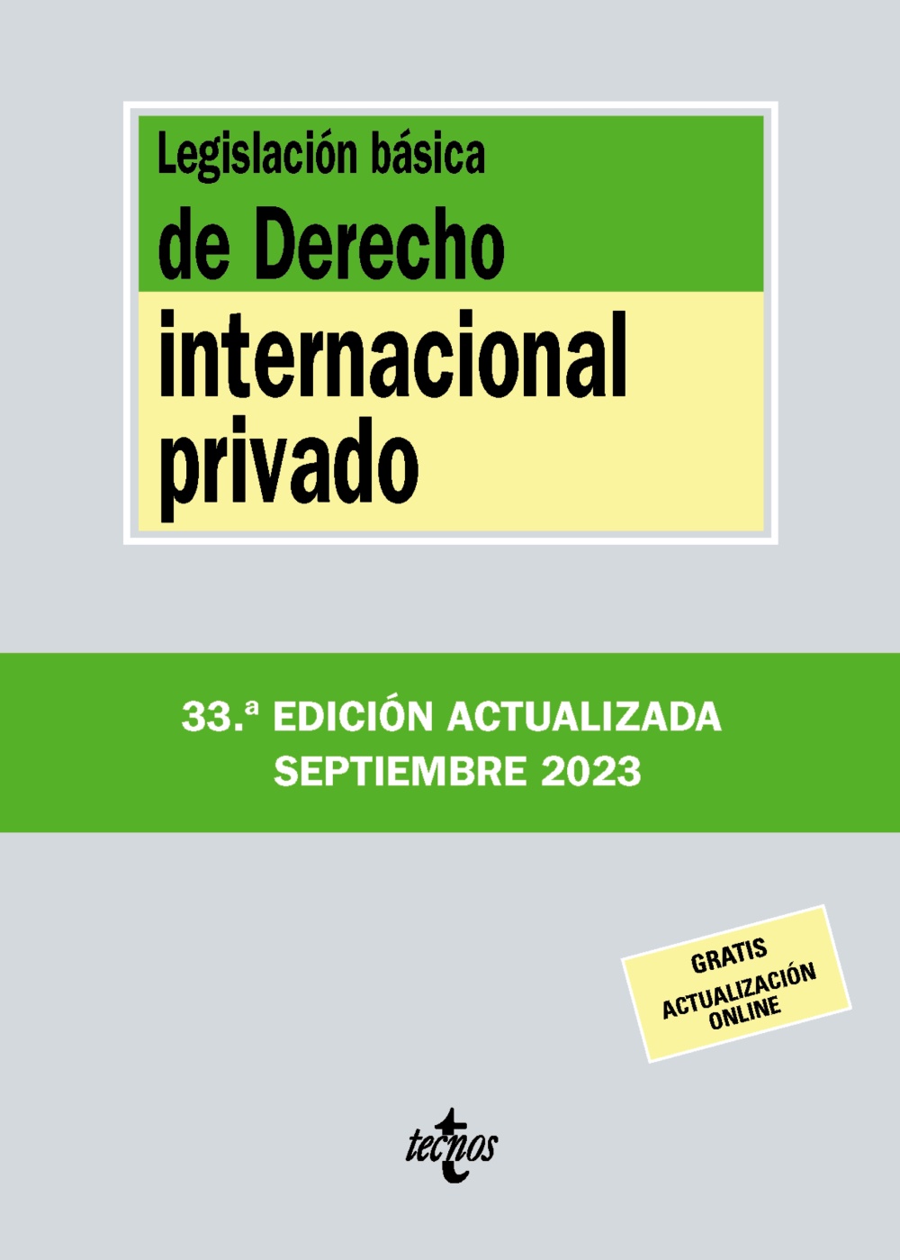 Legislación básica de Derecho internacional privado. 9788430988358