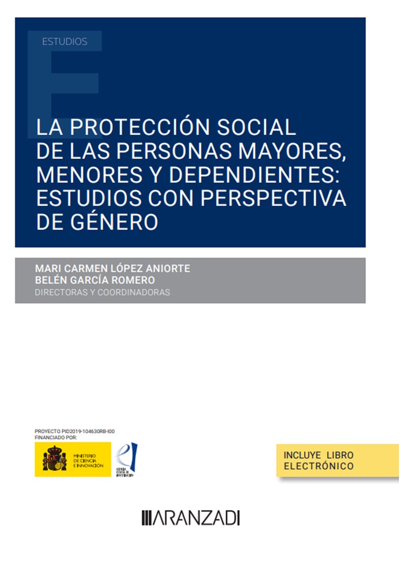 La protección social de las personas mayores, menores y dependientes: estudios con perspectiva de género. 9788411257947