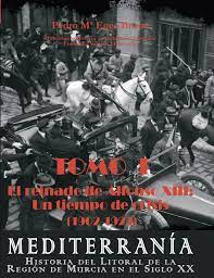 Mediterranía: historia del litoral de la Región de Murcia en el siglo XX