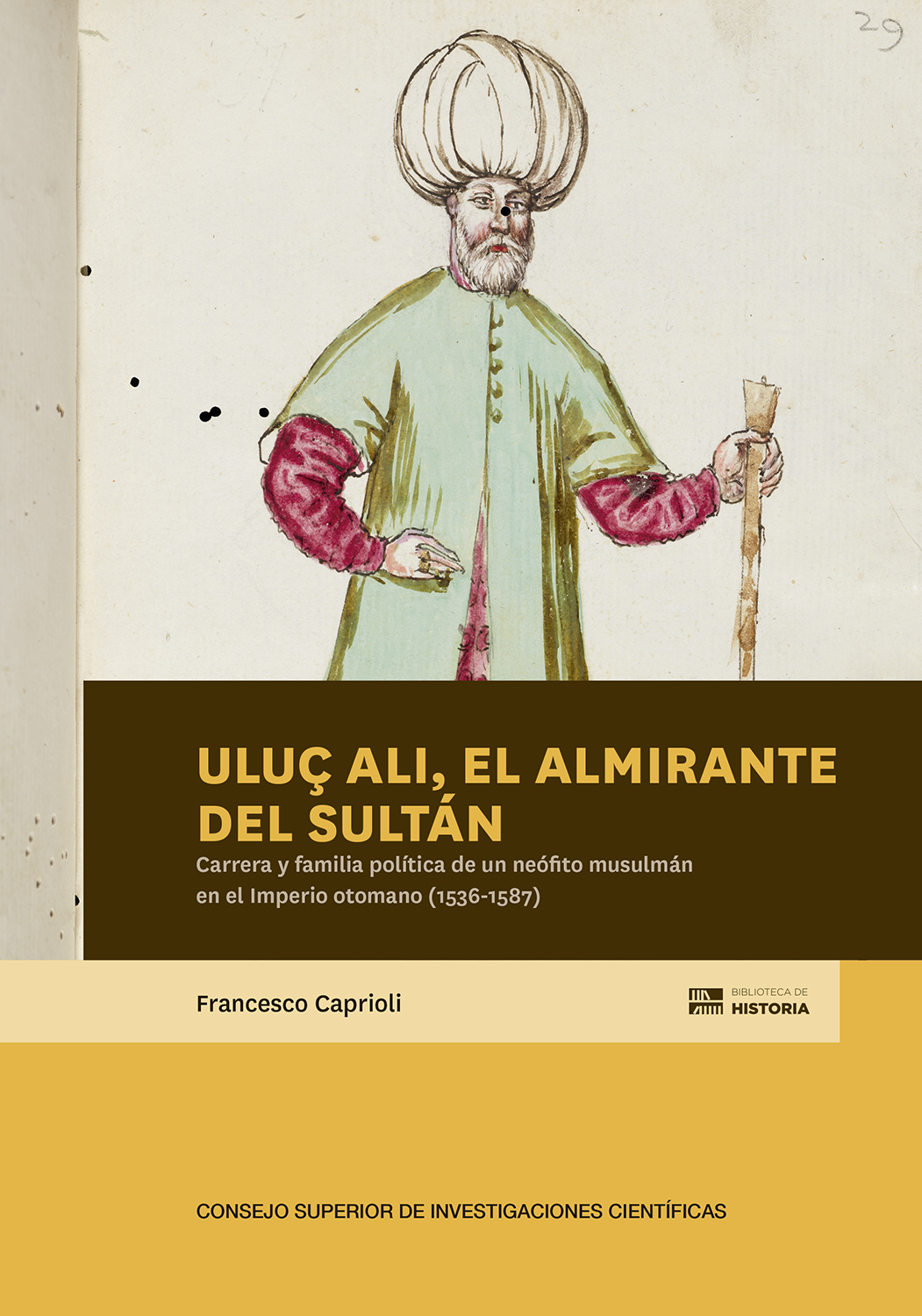 Uluç Ali, el almirante del sultán . 9788400111915