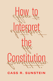 How to interpret the Constitution. 9780691252049