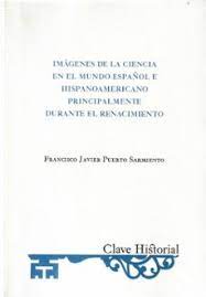 Imágenes de la Ciencia en el mundo español e hispanoamericano principalmente durante el Renacimiento. 9788415069980