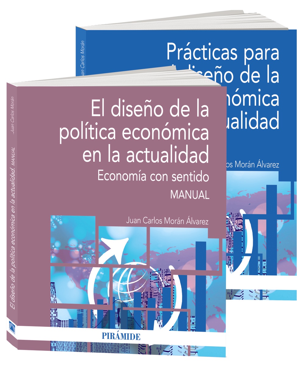 El diseño de la Política económica en la actualidad: Economía con sentido
