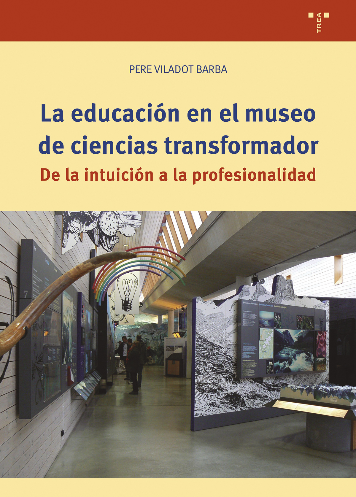 La educación en el museo de ciencias transformador. 9788419823700