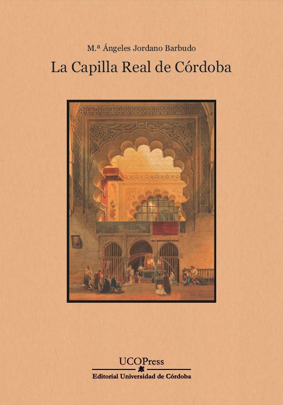 La Capilla Real de Córdoba. 9788499277721