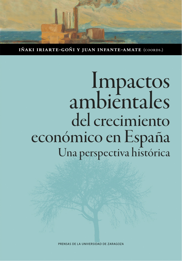 Impactos ambientales del crecimiento económico en España. 9788413407326