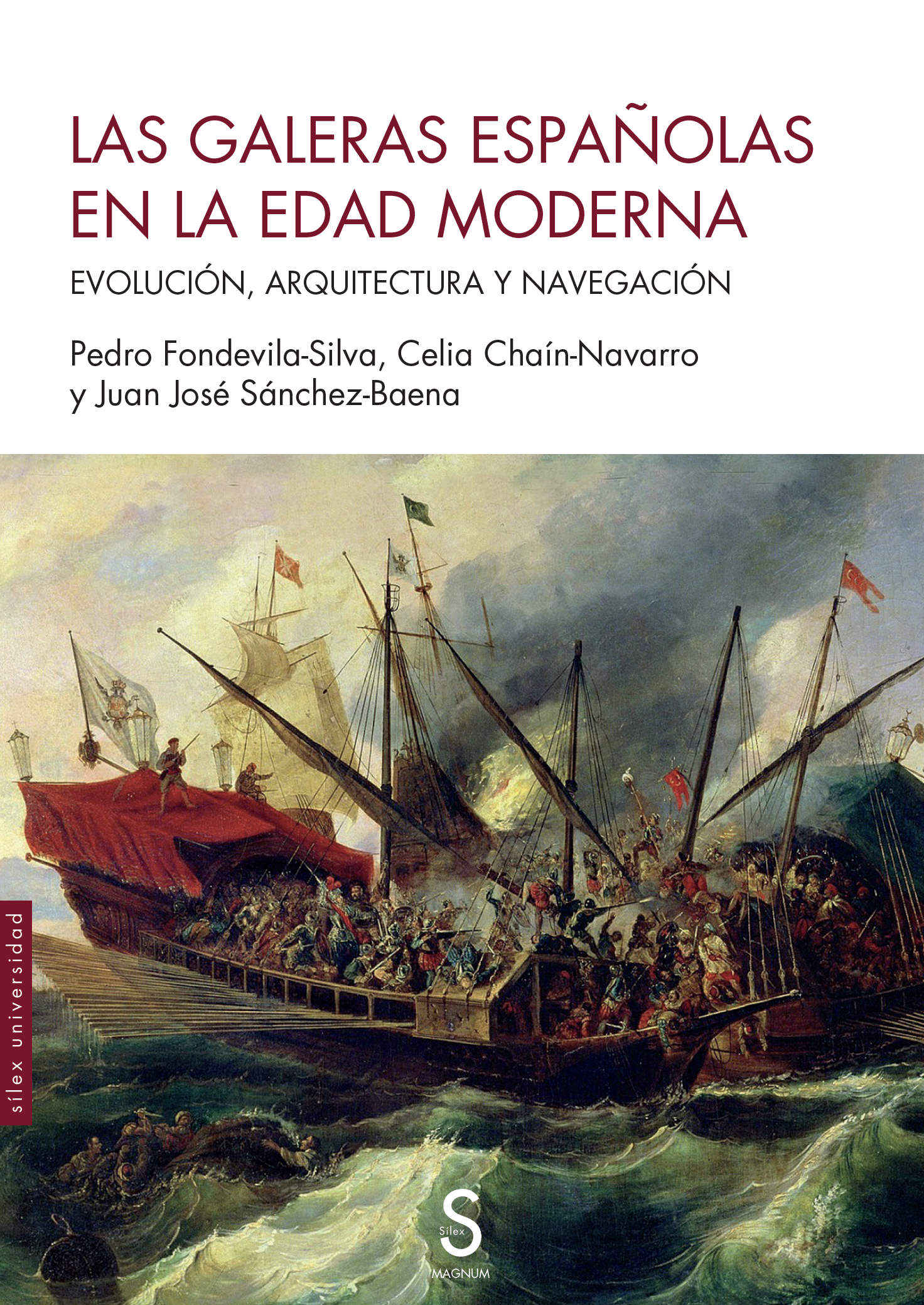 Las galeras españolas en la Edad Moderna. 9788419661227
