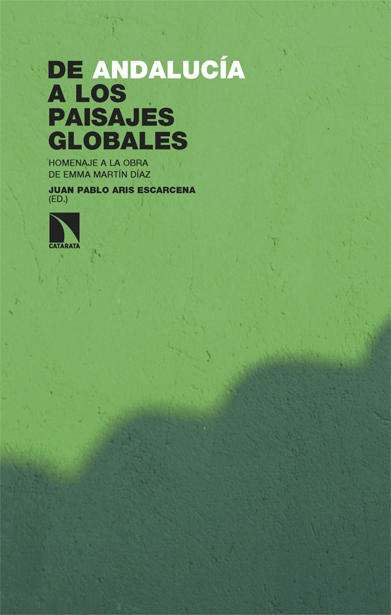 De Andalucía a los paisajes globales. 9788413529882