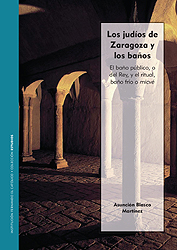 Los judíos de Zaragoza y los baños