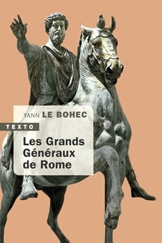 Les Grands Généraux de Rome. 9791021061446