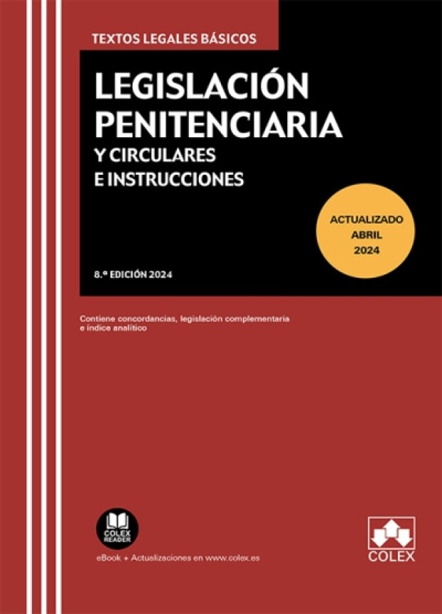 Legislación Penitenciaria y Circulares e Instrucciones. 9788411944472