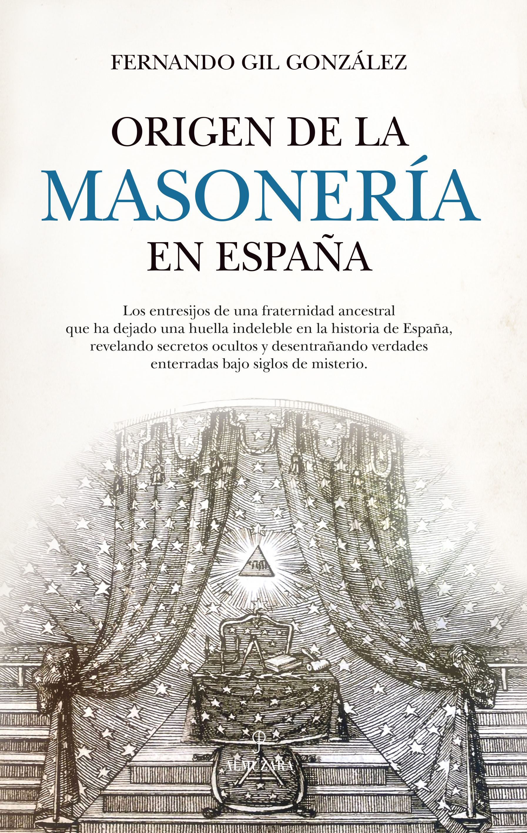 Origen de la Masonería en España. 9788410520998