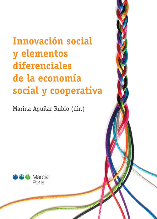 Innovación social y elementos diferenciales de la economía social y cooperativa. 9788413814025
